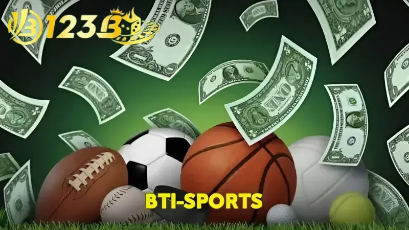 Sảnh chơi Bti-Sports 123b được đánh giá cực lôi cuốn